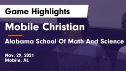 Mobile Christian  vs Alabama School Of Math And Science Game Highlights - Nov. 29, 2021