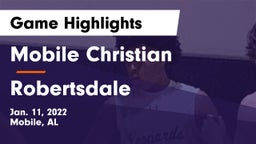 Mobile Christian  vs Robertsdale Game Highlights - Jan. 11, 2022