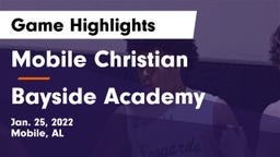 Mobile Christian  vs Bayside Academy  Game Highlights - Jan. 25, 2022