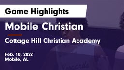Mobile Christian  vs Cottage Hill Christian Academy Game Highlights - Feb. 10, 2022