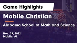 Mobile Christian  vs Alabama School of Math and Science Game Highlights - Nov. 29, 2022