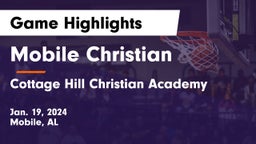 Mobile Christian  vs Cottage Hill Christian Academy Game Highlights - Jan. 19, 2024