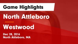North Attleboro  vs Westwood Game Highlights - Dec 28, 2016