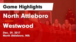 North Attleboro  vs Westwood Game Highlights - Dec. 29, 2017