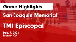 San Joaquin Memorial  vs TMI Episcopal  Game Highlights - Dec. 9, 2022
