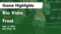 Rio Vista  vs Frost  Game Highlights - Feb. 3, 2023