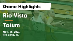 Rio Vista  vs Tatum  Game Highlights - Nov. 16, 2023