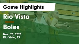 Rio Vista  vs Boles  Game Highlights - Nov. 20, 2023
