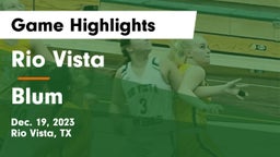 Rio Vista  vs Blum  Game Highlights - Dec. 19, 2023