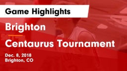 Brighton  vs Centaurus Tournament Game Highlights - Dec. 8, 2018