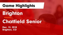 Brighton  vs Chatfield Senior  Game Highlights - Dec. 12, 2018