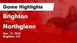 Brighton  vs Northglenn  Game Highlights - Dec. 17, 2018