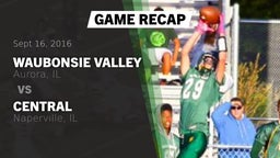 Recap: Waubonsie Valley  vs. Central  2016
