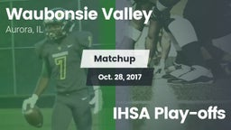 Matchup: Waubonsie Valley vs. IHSA Play-offs 2017