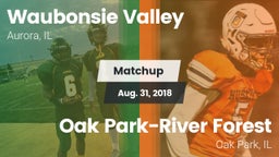 Matchup: Waubonsie Valley vs. Oak Park-River Forest  2018