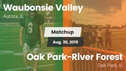 Matchup: Waubonsie Valley vs. Oak Park-River Forest  2019