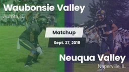 Matchup: Waubonsie Valley vs. Neuqua Valley  2019