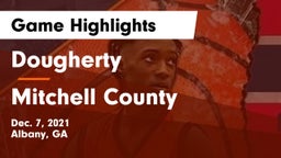 Dougherty  vs Mitchell County  Game Highlights - Dec. 7, 2021