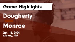 Dougherty  vs Monroe  Game Highlights - Jan. 12, 2024