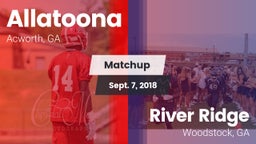Matchup: Allatoona High vs. River Ridge  2018