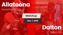 Matchup: Allatoona High vs. Dalton  2019