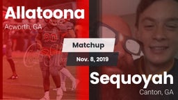 Matchup: Allatoona High vs. Sequoyah  2019