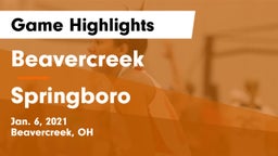 Beavercreek  vs Springboro  Game Highlights - Jan. 6, 2021