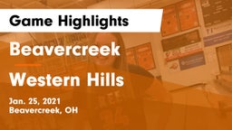 Beavercreek  vs Western Hills  Game Highlights - Jan. 25, 2021