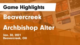 Beavercreek  vs Archbishop Alter  Game Highlights - Jan. 30, 2021
