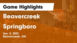 Beavercreek  vs Springboro  Game Highlights - Jan. 5, 2022