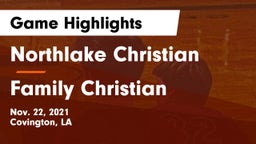 Northlake Christian  vs Family Christian  Game Highlights - Nov. 22, 2021