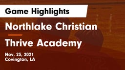 Northlake Christian  vs Thrive Academy Game Highlights - Nov. 23, 2021