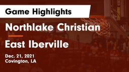 Northlake Christian  vs East Iberville   Game Highlights - Dec. 21, 2021