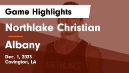Northlake Christian  vs Albany  Game Highlights - Dec. 1, 2023
