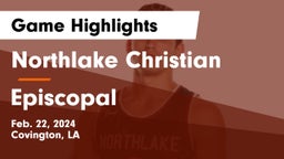 Northlake Christian  vs Episcopal  Game Highlights - Feb. 22, 2024