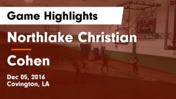 Northlake Christian  vs Cohen Game Highlights - Dec 05, 2016
