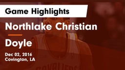 Northlake Christian  vs Doyle Game Highlights - Dec 02, 2016