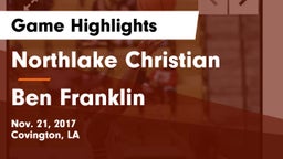 Northlake Christian  vs Ben Franklin  Game Highlights - Nov. 21, 2017