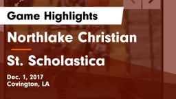 Northlake Christian  vs St. Scholastica  Game Highlights - Dec. 1, 2017