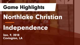 Northlake Christian  vs Independence Game Highlights - Jan. 9, 2018
