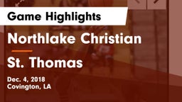 Northlake Christian  vs St. Thomas  Game Highlights - Dec. 4, 2018
