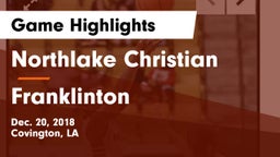 Northlake Christian  vs Franklinton  Game Highlights - Dec. 20, 2018