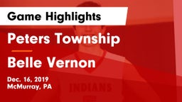 Peters Township  vs Belle Vernon  Game Highlights - Dec. 16, 2019