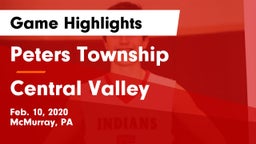 Peters Township  vs Central Valley  Game Highlights - Feb. 10, 2020