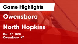 Owensboro  vs North Hopkins  Game Highlights - Dec. 27, 2018