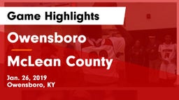 Owensboro  vs McLean County  Game Highlights - Jan. 26, 2019