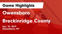 Owensboro  vs Breckinridge County  Game Highlights - Jan. 29, 2019