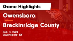 Owensboro  vs Breckinridge County  Game Highlights - Feb. 4, 2020