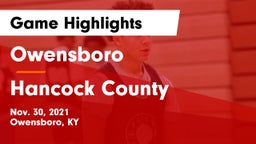 Owensboro  vs Hancock County  Game Highlights - Nov. 30, 2021