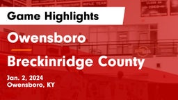 Owensboro  vs Breckinridge County  Game Highlights - Jan. 2, 2024